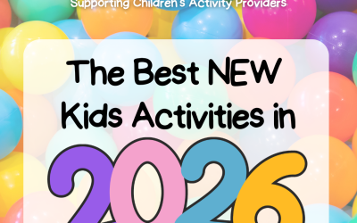 The Best New Kids Activities in 2026