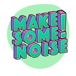 Photo of Make Some Noise