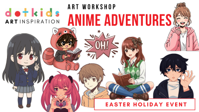 Photo of ANIME ADVENTURES Art Inspiration Workshop For Children
