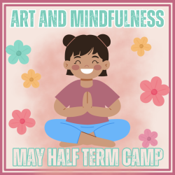 Photo of Art and Mindfulness May Half-Term Camp