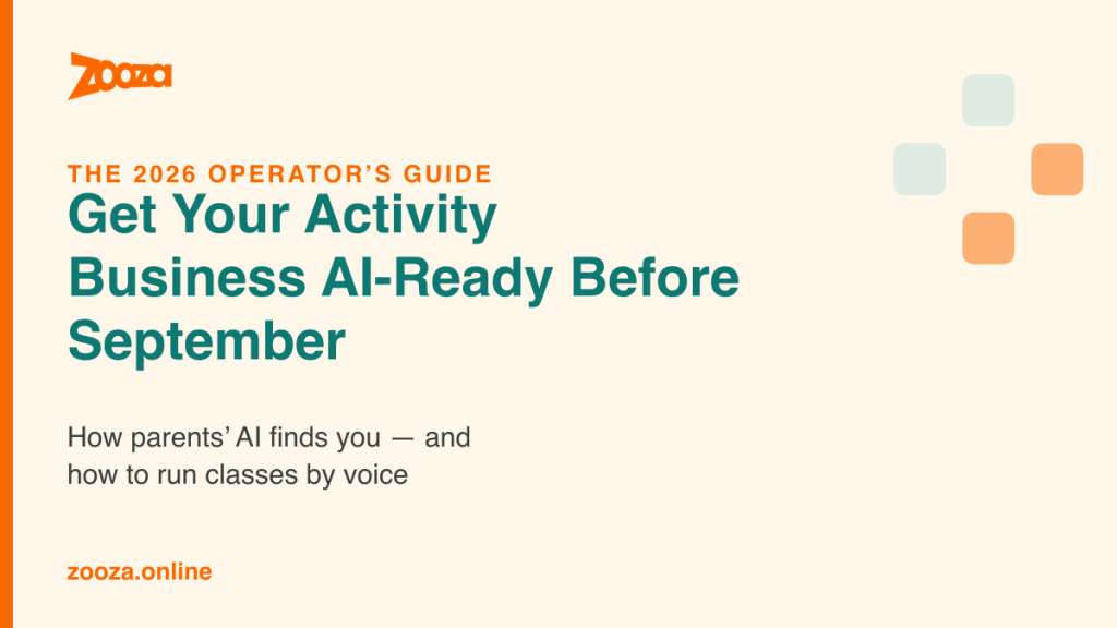 Get Your Activity Business AI-Ready Before September: How Parents’ AI Finds You — and How to Run Classes by Voice