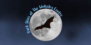 Dark Skies at the Wolseley Centre